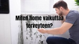 Miten home vaikuttaa terveyteen