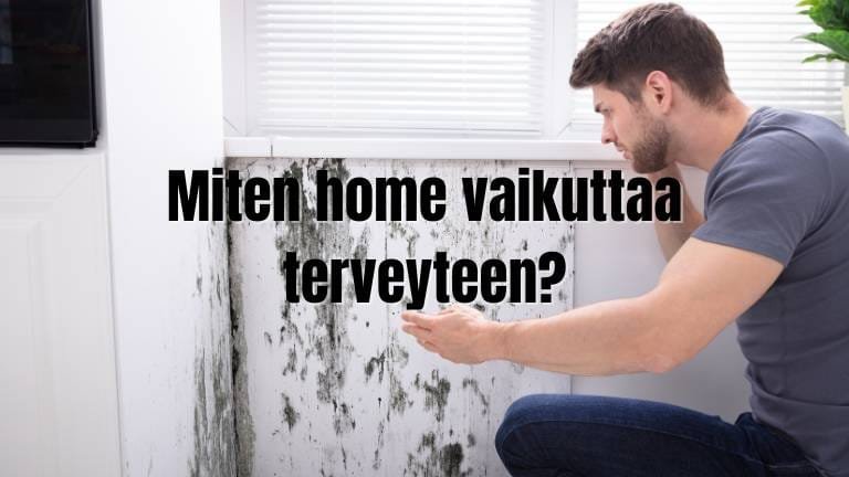 Miten home vaikuttaa terveyteen